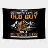 Never Underestimate An Old Guy On Mountain Bike Tapestry Official Mountain Biker Merch