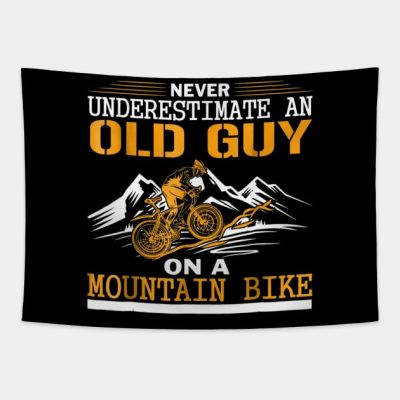 Never Underestimate An Old Guy On Mountain Bike Tapestry Official Mountain Biker Merch