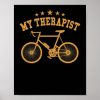 cycling bicycle funny my therapist bicycle bike ri poster r94db343fa1fc44269ee649af5ce43545 wva 8byvr 307 - Mountain Biker Gifts Store