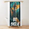 Get Over It Mountain Bike Shower Curtain Official Mountain Biker Merch