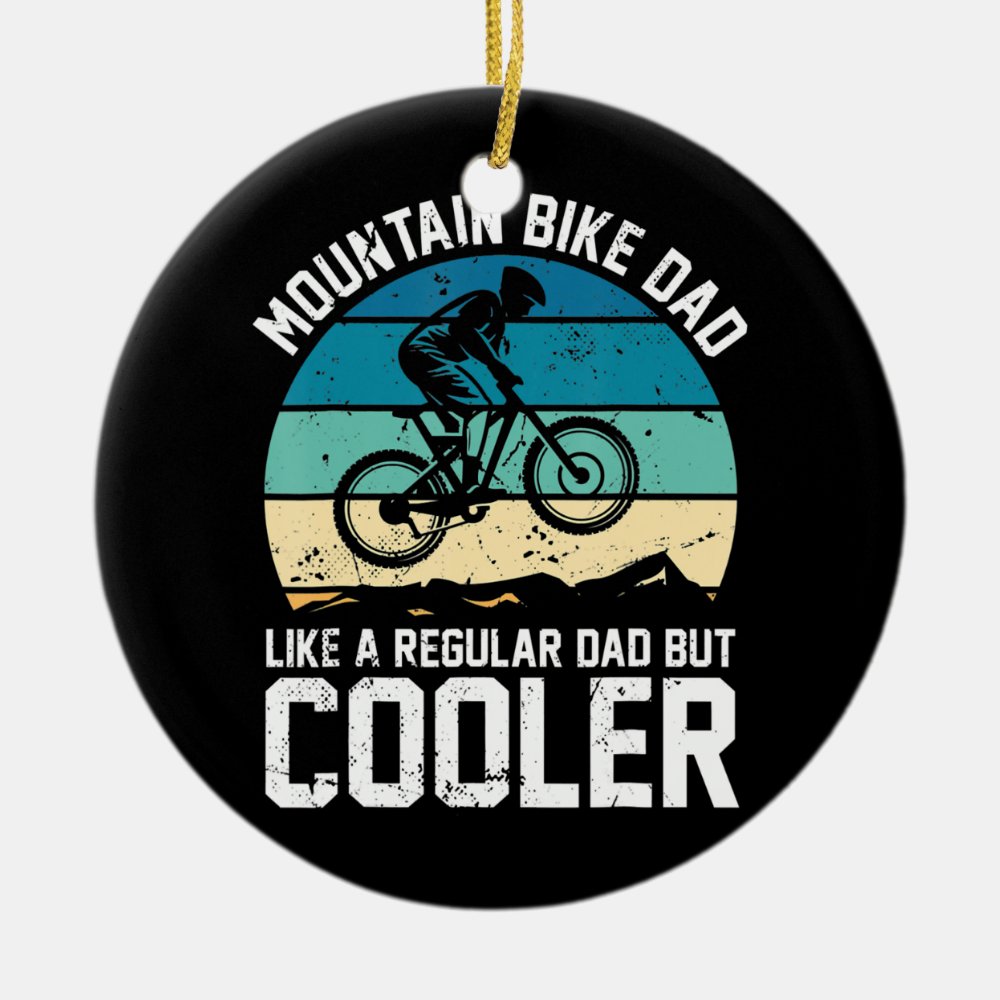 mens cyclist mountain bike dad like a regular dad ceramic ornament - Mountain Biker Gifts